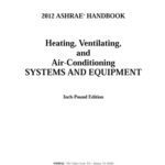 خرید و دانلود نسخه کامل کتاب 2012 ASHRAE Handbook – Heating, Ventilating, and Air-Conditioning Systems and Equipment (I-P Edition)