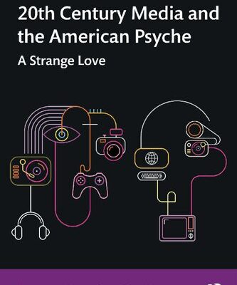 خرید و دانلود نسخه کامل کتاب 20th Century Media and the American Psyche