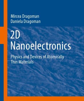 خرید و دانلود نسخه کامل کتاب 2D Nanoelectronics: Physics and Devices of Atomically Thin Materials