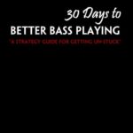 خرید و دانلود نسخه کامل کتاب 30 Days To Better Bass Playing