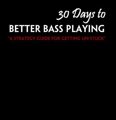 خرید و دانلود نسخه کامل کتاب 30 Days To Better Bass Playing