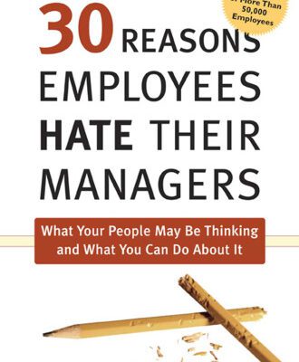 خرید و دانلود نسخه کامل کتاب 30 Reasons Employees Hate Their Managers: What Your People May Be Thinking and What You Can Do About It