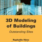 خرید و دانلود نسخه کامل کتاب 3D Modeling of Buildings. Outstanding Sites