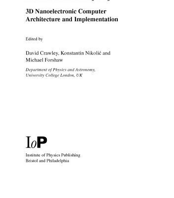 خرید و دانلود نسخه کامل کتاب 3D Nanoelectronic Computer Architecture and Implementation