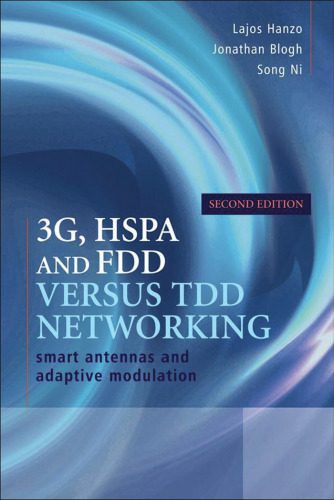 خرید و دانلود نسخه کامل کتاب 3G, HSPA and FDD versus TDD Networking: Smart Antennas and Adaptive Modulation, Second Edition_68f6dc44a7db7.jpeg خرید و دانلود نسخه کامل کتاب 3G, HSPA and FDD versus TDD Networking: Smart Antennas and Adaptive Modulation, Second Edition