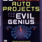 خرید و دانلود نسخه کامل کتاب 50 Awesome Auto Projects For The Evil Genius