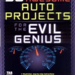 خرید و دانلود نسخه کامل کتاب 50 Awesome Auto Projects for the Evil Genius