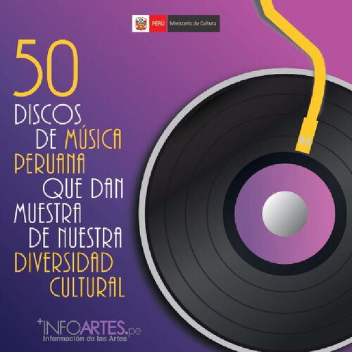 خرید و دانلود نسخه کامل کتاب 50 discos de música peruana que dan muestra de nuestra diversidad cultural_68dd940f205c4.jpeg خرید و دانلود نسخه کامل کتاب 50 discos de música peruana que dan muestra de nuestra diversidad cultural