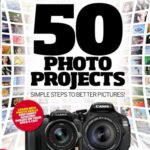 خرید و دانلود نسخه کامل کتاب 50 Photo Projects: Simple steps to better pictures!