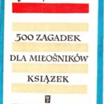 خرید و دانلود نسخه کامل کتاب 500 zagadek dla miłośników książek