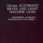 خرید و دانلود نسخه کامل کتاب 7.62mm Automatic Rifles and Light Machine Guns: Description, Handling, Maintenance, and Firing