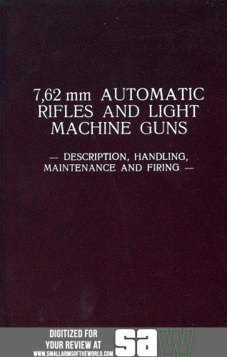 خرید و دانلود نسخه کامل کتاب 7.62mm Automatic Rifles and Light Machine Guns: Description, Handling, Maintenance, and Firing_68f083ace3902.jpeg خرید و دانلود نسخه کامل کتاب 7.62mm Automatic Rifles and Light Machine Guns: Description, Handling, Maintenance, and Firing
