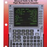 خرید و دانلود نسخه کامل کتاب 737 FMC User’s Guide: Advanced Guide to the 737 Flight Management Computer