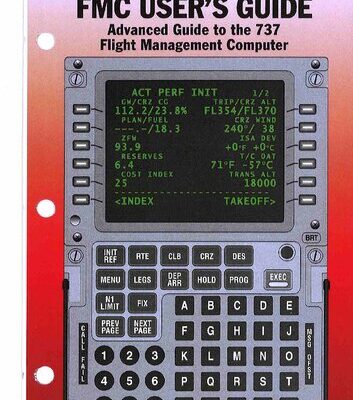 خرید و دانلود نسخه کامل کتاب 737 FMC User’s Guide: Advanced Guide to the 737 Flight Management Computer