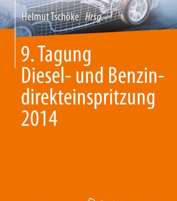 خرید و دانلود نسخه کامل کتاب 9. Tagung Diesel- und Benzindirekteinspritzung 2014