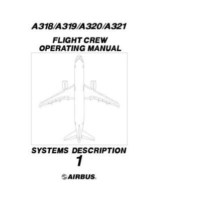 خرید و دانلود نسخه کامل کتاب A-318/A-319/A-320/A-321 Flight Crew Operating Manual. Vol.1. Systems Description
