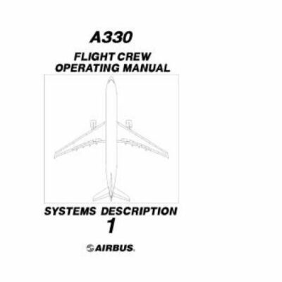 خرید و دانلود نسخه کامل کتاب A-330. Flight Crew Operating Manual. Vol.1 Systems Description