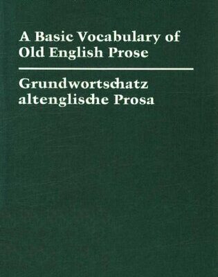خرید و دانلود نسخه کامل کتاب A Basic Vocabulary of Old English Prose = Grundwortschatz altenglische Prosa