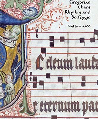 خرید و دانلود نسخه کامل کتاب A Beginner’s Guide To Singing Gregorian Chant Notation, Rhythm and Solfeggio