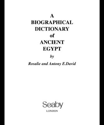 خرید و دانلود نسخه کامل کتاب A Biographical Dictionary of Ancient Egypt