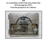 خرید و دانلود نسخه کامل کتاب A Brief History of the Yale & Towne Company and an Examination of Their Time Lock Product Line from 1875 to the 1970s