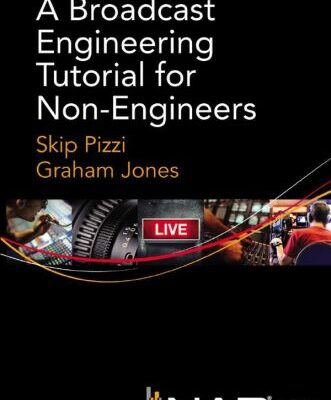 خرید و دانلود نسخه کامل کتاب A Broadcast Engineering Tutorial for Non-Engineers