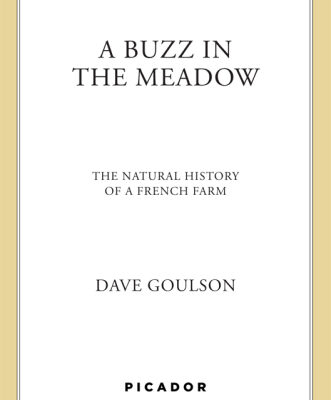 خرید و دانلود نسخه کامل کتاب A Buzz in the Meadow: The Natural History of a French Farm