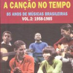 خرید و دانلود نسخه کامل کتاب A canção no tempo  85 anos de músicas brasileiras (Vol. 2: 1958-1985)