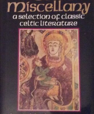 خرید و دانلود نسخه کامل کتاب A Celtic Miscellany: A Selection of Classic Celtic Literature
