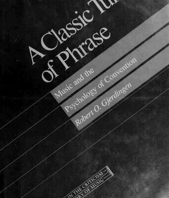 خرید و دانلود نسخه کامل کتاب A Classic Turn of Phrase: Music and the Psychology of Convention