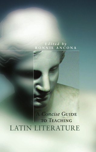 خرید و دانلود نسخه کامل کتاب A Concise Guide to Teaching Latin Literature_68ec17d0940a4.jpeg خرید و دانلود نسخه کامل کتاب A Concise Guide to Teaching Latin Literature
