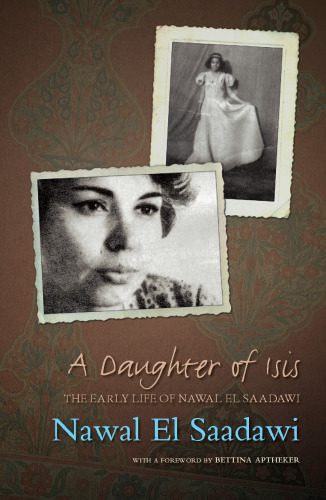 خرید و دانلود نسخه کامل کتاب A Daughter of Isis: The Autobiography of Nawal El Saadawi, 2nd ed._68e58695b798d.jpeg خرید و دانلود نسخه کامل کتاب A Daughter of Isis: The Autobiography of Nawal El Saadawi, 2nd ed.
