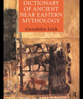 خرید و دانلود نسخه کامل کتاب A Dictionary of Ancient Near Eastern Mythology