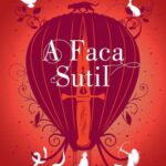 خرید و دانلود نسخه کامل کتاب A faca sutil (Fronteiras do Universo)