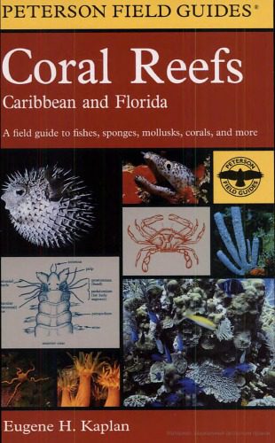 خرید و دانلود نسخه کامل کتاب A field guide to coral reefs of the Caribbean and Florida : a guide to the common invertebrates and fishes of Bermuda, the Bahamas, southern Florida, the West Indies, and the Caribbean coast of Central and South America_68e7e848b2bf1.jpeg خرید و دانلود نسخه کامل کتاب A field guide to coral reefs of the Caribbean and Florida : a guide to the common invertebrates and fishes of Bermuda, the Bahamas, southern Florida, the West Indies, and the Caribbean coast of Central and South America