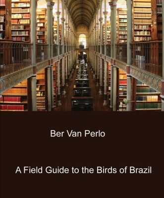 خرید و دانلود نسخه کامل کتاب A Field Guide to the Birds of Brazil