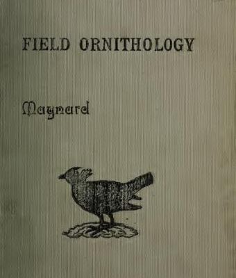 خرید و دانلود نسخه کامل کتاب A field ornithology of the birds of eastern North America