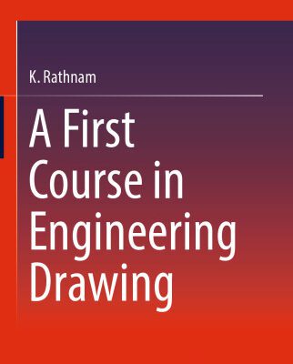 خرید و دانلود نسخه کامل کتاب A First Course in Engineering Drawing