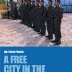 خرید و دانلود نسخه کامل کتاب A Free City in the Balkans: Reconstructing a Divided Society in Bosnia (International Library of War Studies)