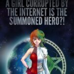 خرید و دانلود نسخه کامل کتاب A Girl Corrupted by the Internet is the Summoned Hero?!