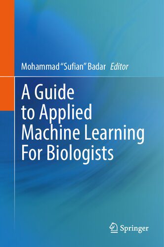 خرید و دانلود نسخه کامل کتاب A Guide to Applied Machine Learning for Biologists_68e1061c7c885.jpeg خرید و دانلود نسخه کامل کتاب A Guide to Applied Machine Learning for Biologists