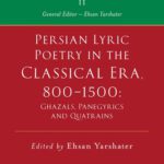 خرید و دانلود نسخه کامل کتاب A History of Persian Literature Vol. II: Persian Lyric Poetry in the Classical Era, 800-1500: Ghazals, Panegyrics and Quatrains