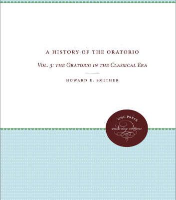خرید و دانلود نسخه کامل کتاب A History of the Oratorio: Vol. 3 – The Oratorio in the Classical Era