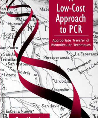 خرید و دانلود نسخه کامل کتاب A Low-Cost Approach to PCR: Appropriate Transfer of Biomolecular Techniques
