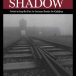 خرید و دانلود نسخه کامل کتاب A Past Without Shadow (Children’s Literature and Culture)