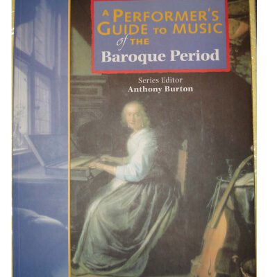 خرید و دانلود نسخه کامل کتاب A performer’s guide to music of the Baroque period