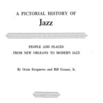 خرید و دانلود نسخه کامل کتاب A Pictorial History of Jazz: People and Places from New Orleans to Modern Jazz