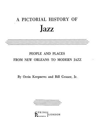 خرید و دانلود نسخه کامل کتاب A Pictorial History of Jazz: People and Places from New Orleans to Modern Jazz