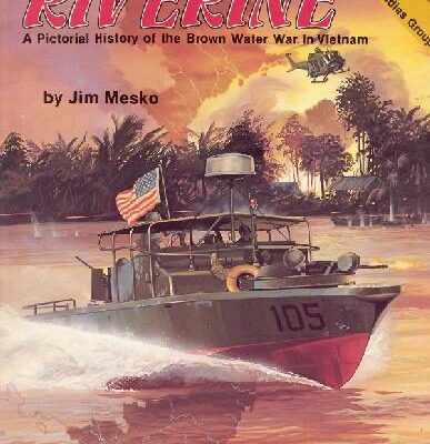 خرید و دانلود نسخه کامل کتاب A Pictorial History Of The Brown Water War In Vietnam