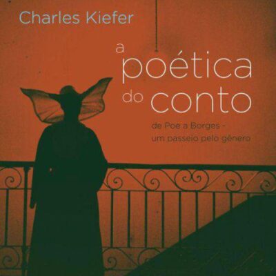 خرید و دانلود نسخه کامل کتاب A poética do conto: de Poe a Borges – um passeio pelo gênero
